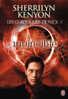 Les chroniques de Nick, 2, Invincible