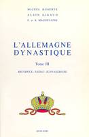 L'Allemagne dynastique (3) : Brunswick, Nassau, Schwarzbourg