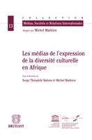 Les médias de l'expression de la diversité culturelle en Afrique