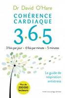 Cohérence cardiaque 3.6.5, 3 fois par jour 6 fois par minute 5 minutes