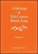 A Heritage of 20th Century, British Songs. voice and piano.