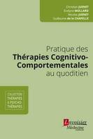 Pratique des thérapies cognitivo-comportementales au quotidien