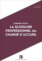 Logement social, Le glossaire professionnel du chargé d'accueil