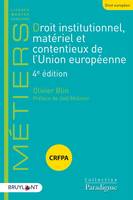 Droit institutionnel, matériel et contentieux de l'Union européenne