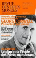 Revue des Deux Mondes, George Orwell plus actuel que jamais