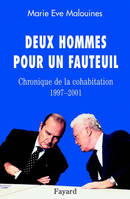 Deux hommes pour un fauteuil, Chronique de la cohabitation (1997-2001)