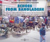 ECHOES FROM BANGLADESH DEBEN BHATTACHARYA COLLECTION DOUBLE CD AUDIO