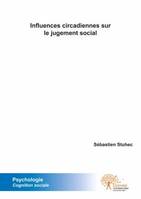 Influences circadiennes sur le jugement social, Cognition sociale