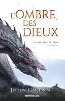 L'Ombre des Dieux, La Confrérie du Sang, T1