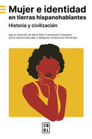 Mujer e identidad en tierras hispanohablantes, Historia y civilización