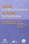 Santé communautaire et action humanitaire. Le diagnostic de santé d'une population, le diagnostic de santé d'une population