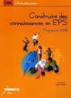 Construire des connaissances en EPS - programme 2008, programme 2008