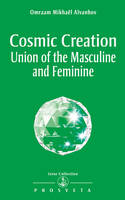 COSMIC CREATION, UNION OF THE MASCULINE AND FEMININE
