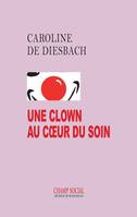 Une clown au coeur du soin