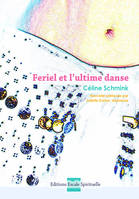 Feriel et l'ultime danse