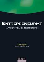 Entrepreneuriat - Apprendre à entreprendre, apprendre à entreprendre