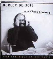 Hurler de joie, la vie d'Allen Ginsberg