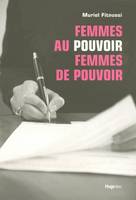 Femmes au pouvoir Femmes de pouvoir