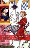 L'Invention de la culture hétérosexuelle