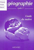 GEOGRAPHIE CYCLE 3  GUIDE DU MAITRE