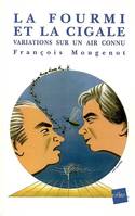 La Fourmi et la Cigale : Variations sur un air connu, variations sur un air connu