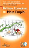 n°9 Politique écologique = Plein emploi