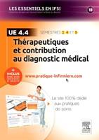 Thérapeutiques et contribution au diagnostic médical - UE 4.4, + Inclus votre accès individuel et sélectif à www.pratique-infirmiere.com