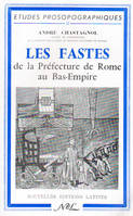 Les Fastes de la PrÃ©fecture de Rome au Bas-Empire