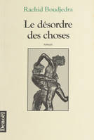 Le désordre des choses, roman