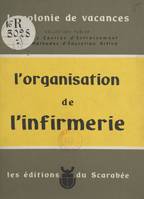 L'organisation de l'infirmerie