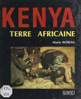 Le Kenya, Terre africaine