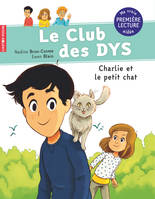 Le club des Dys, Charlie et le petit chat