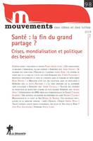 Revue Mouvements numéro 98 Santé, la fin du grand partage ? - Crises, mondialisation et politique de