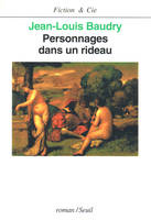 Personnages dans un rideau