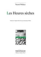 Les heures sèches