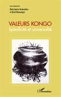 Valeurs kongo, Spécificité et universalité