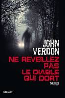 Ne réveillez pas le diable qui dort, Thriller - traduit de l'américain par Philippe Bonnet et Sabine Boulongne