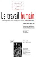 travail humain 2014, vol. 77 (1), Ergonomie Prospective