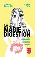 La Magie de la digestion, Le secret des combinaisons alimentaires pour retrouver l'équilibre