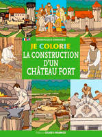 Je colorie la construction d un château fort