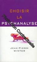 Il n'est jamais trop tard pour choisir la psychanalyse