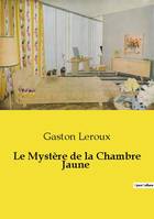 Le Mystère de la Chambre Jaune