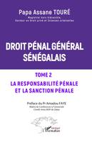 Droit pénal général sénégalais, Tome 2 La responsabilité pénale et la sanction pénale