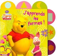 J'APPRENDS LES FORMES AVEC TIGROU & WINNIE