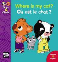 Oops & Ohlala, WHERE IS MY CAT? OU EST LE CHAT ? ancienne édition, Petit format