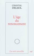 L'âge du renoncement