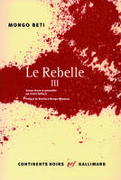 III, Le Rebelle (Tome 3)