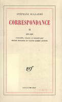 Correspondance Tome II : 1871, 1871-1885