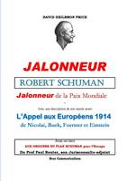 Robert Schuman, Jalonneur de la Paix Mondiale