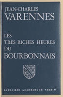 Les très riches heures du Bourbonnais